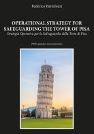 Operational strategy for safeguarding the tower of Pisa-Strategia operativa per la salvaguardia della torre di Pisa di Federico Bartolozzi edito da Youcanprint