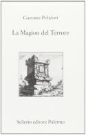 La magion del terrore di Gaetano Polidori edito da Sellerio Editore Palermo
