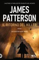 Il ritorno del killer di James Patterson edito da TEA
