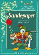 Sandopaper e altre storie ispirate a Emilio Salgari. Ediz. a colori edito da Disney Libri