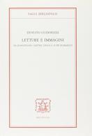 Letture e immagini. Da Shakespeare, Goethe, Croce e altri frammenti di Ernesto Guidorizzi edito da Bibliopolis