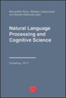 Natural language processing and cognitive science. Ediz. italiana e i nglese edito da Libreria Editrice Cafoscarina
