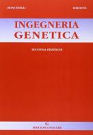 Ingegneria genetica di Edoardo Boncinelli, Antonio Simeone, Paola Iaccarino Idelson edito da Idelson-Gnocchi