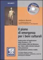 Il piano di emergenza per i beni culturali. Con CD-ROM di Adalberto Biasiotti edito da EPC Libri