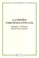 La nostra coscienza civica vol.3 di Paolo Matucci edito da Pagnini