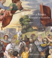 Raffaello a Roma. Restauri e ricerche edito da Edizioni Musei Vaticani