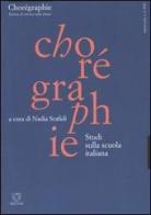 Chorégraphie. Rivista di ricerca sulla danza. Nuova serie (2002) vol.2 edito da Meltemi