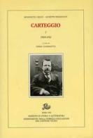 Carteggio (1904-1945) di Benedetto Croce, Giuseppe Prezzolini edito da Storia e Letteratura