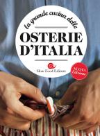 La grande cucina delle osterie d'Italia edito da Slow Food