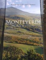 Monteverdi. Un paese in Toscana di Bernard Touillon, Cécile Vaiarelli edito da Idea Books