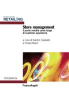 Store management. Il punto vendita come luogo di customer experience edito da Franco Angeli