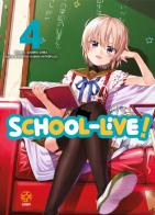 School-live! vol.4 di Norimitsu Kaihou edito da Goen