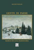 Gente di paese. Racconti popolari di Marco De Luca Radocchia edito da Lupieditore