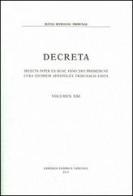 Decreta. Selecta inter ea quae anno 2003 prodierunt cura eiusdem Apostolici Tribunali edita vol.21 edito da Libreria Editrice Vaticana