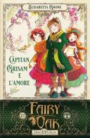 Capitan Grisam e l'amore. Fairy Oak vol.4 di Elisabetta Gnone edito da Salani
