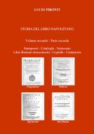 Storia del libro napoletano vol.2.2 di Lucio Pironti edito da Youcanprint