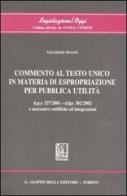 Commento al Testo Unico in materia di espropriazione per pubblica utilità di Giuseppe Spanò edito da Giappichelli
