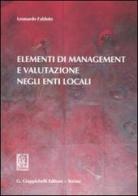Elementi di management e valutazione negli enti locali di Leonardo Falduto edito da Giappichelli