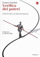 Verifica dei poteri. Scritti di critica e di istituzioni letterarie di Franco Fortini edito da Il Saggiatore