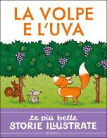 La volpe e l'uva. Stampatello maiuscolo. Ediz. a colori di Roberto Piumini edito da EL