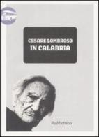 In Calabria (1862) di Cesare Lombroso edito da Rubbettino