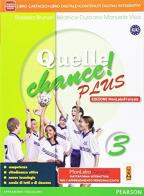 Quelle chance! Plus. Ediz. mylab. Per la Scuola media. Con e-book. Con espansione online vol.3 di Rossella Bruneri, Béatrice Durbano, Manuela Vico edito da Lang