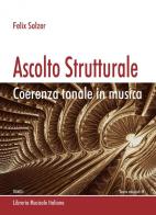 Ascolto strutturale. Coerenza tonale in musica di Felix Salzer edito da LIM