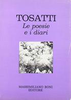Le poesie e i diari di Maria Barbara Tosatti edito da Firenzelibri