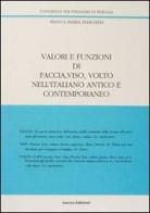 Valori e funzioni di faccia, viso, volto nell'italiano antico e contemporaneo di Bianca M. Marchesi edito da Guerra Edizioni