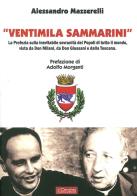 «Ventimila sammarini». La profezia sulla inevitabile sovranità dei popoli di tutto il mondo, vista da don Milani, da don Giussani e dalla Toscana di Alessandro Mazzerelli edito da Il Cerchio