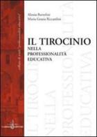 Il tirocinio nella professionalità educativa di Alessia Bartolini, M. Grazia Riccardini edito da Gabrielli Editori