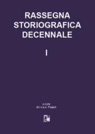 Rassegna storiografica decennale vol.1 edito da Limina Mentis