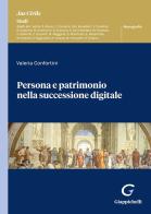 Persona e patrimonio nella successione digitale di Valeria Confortini edito da Giappichelli