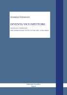 Diventa vice ispettore. Manuale completo per affrontare tutte le fasi del concorso di Giuseppe Centamore edito da Editoriale Scientifica