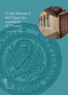 Il liber maximus a del capitolo cattedrale di Treviso edito da Viella