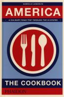 America. The cookbook di Gabrielle Langholtz edito da Phaidon