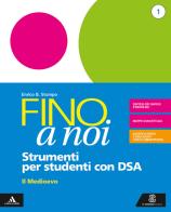 Fino a noi. Strumenti per una didattica inclusiva. Per la Scuola media. Con e-book. Con espansione online vol.1 di Enrico B. Stumpo edito da Le Monnier