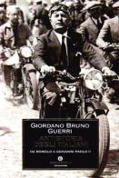 Antistoria degli italiani di Giordano Bruno Guerri edito da Mondadori