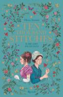 Ten thousand stitches. Il ricamo incantato. La biblioteca di Daphne di Olivia Atwater edito da Rizzoli