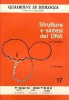 Struttura e sintesi del DNA di Arturo Falaschi edito da Piccin-Nuova Libraria
