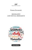Biography and social research di Franco Ferrarotti edito da Solfanelli