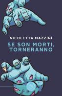 Se son morti, torneranno di Nicoletta Mazzini edito da bookabook