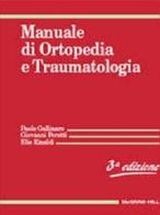 Manuale di ortopedia e traumatologia di Paolo Gallinaro, Giovanni Peretti, Elio Rinaldi edito da McGraw-Hill Education