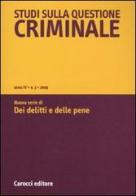 Studi sulla questione criminale (2009) vol.3 edito da Carocci