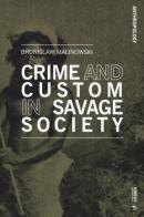 Crime and custom in savage society di Bronislaw Malinowski edito da Mimesis International