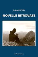 Novelle ritrovate di Andrea Dell'Orbo edito da Aletti