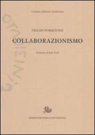 Collaborazionismo di Ubaldo Formentini edito da Storia e Letteratura