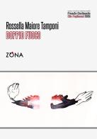 Doppio fuoco di Rossella Maiore Tamponi edito da Zona
