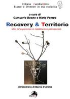 Recovery & territorio. Idee in riabilitazione sociale edito da Alpes Italia