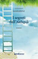 I segreti dall'aldiqua di Leonardo Marabini edito da LuoghInteriori